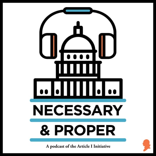 Necessary & Proper Episode 50: Laboratories of Democracy, Part 2: Can Congress learn from State Legislatures?